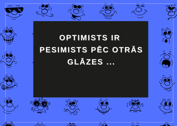 Anekdotes, joki par optimistiem un pesimistiem