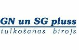 "GN un SG Pluss" SIA, tulkošanas birojs