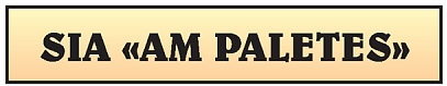 "AM Paletes" SIA