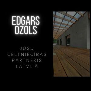 Edgars Ozols, Apmetējs - Jūsu celtniecības partneris Latvijā