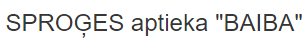 "Sproģes aptieka "Baiba"" SIA