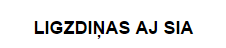 "LIGZDIŅAS AJ" SIA