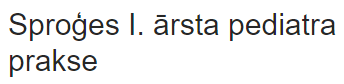 Sproģes Ilzes ārsta prakse pediatrijā