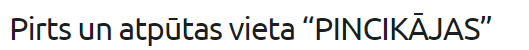 "Pincikājas" pirts un atpūtas vieta